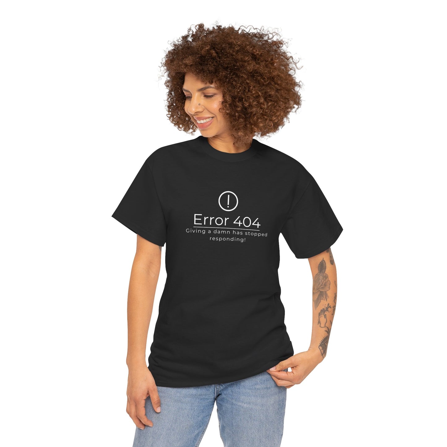 Funny Quote Unisex Tee - Error 404: Giving a Damn Has Stopped Responding