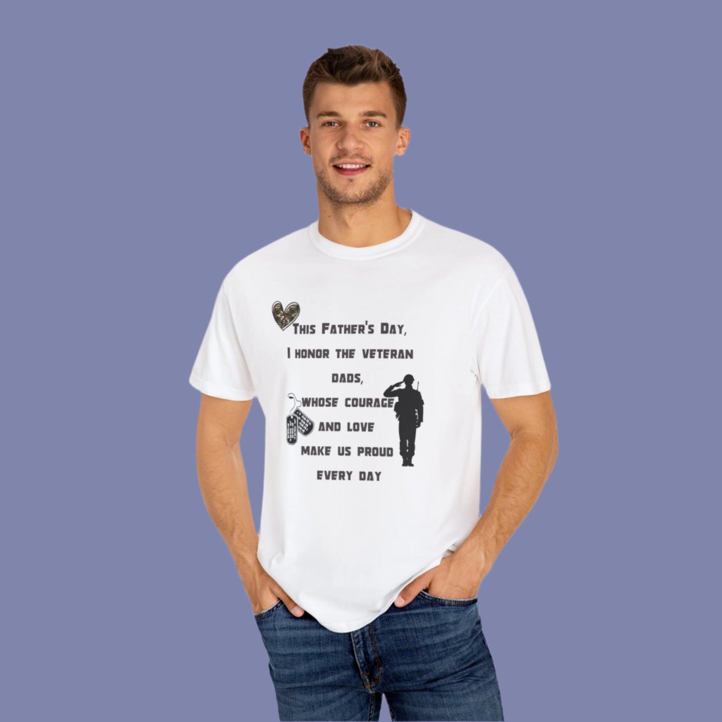 Veteran Dad Tribute T-shirt, Father's Day Gift, Unisex Garment-Dyed Tee, Courage & Love Shirt, Patriotic Apparel, Everyday Wear