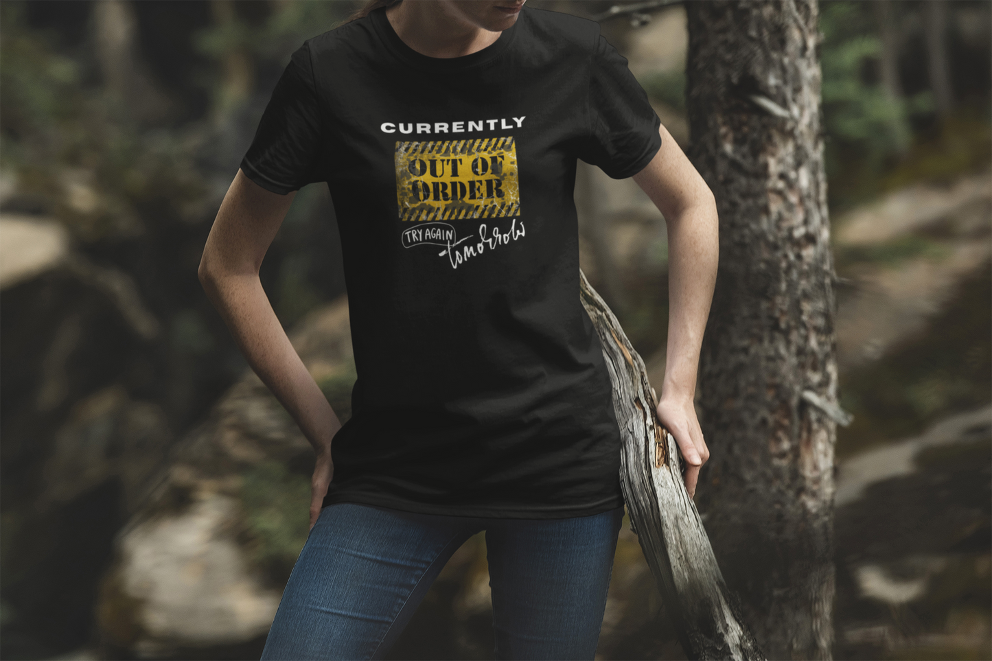 Funny Unisex Tee - Currently out of Order Try Again Tomorrow