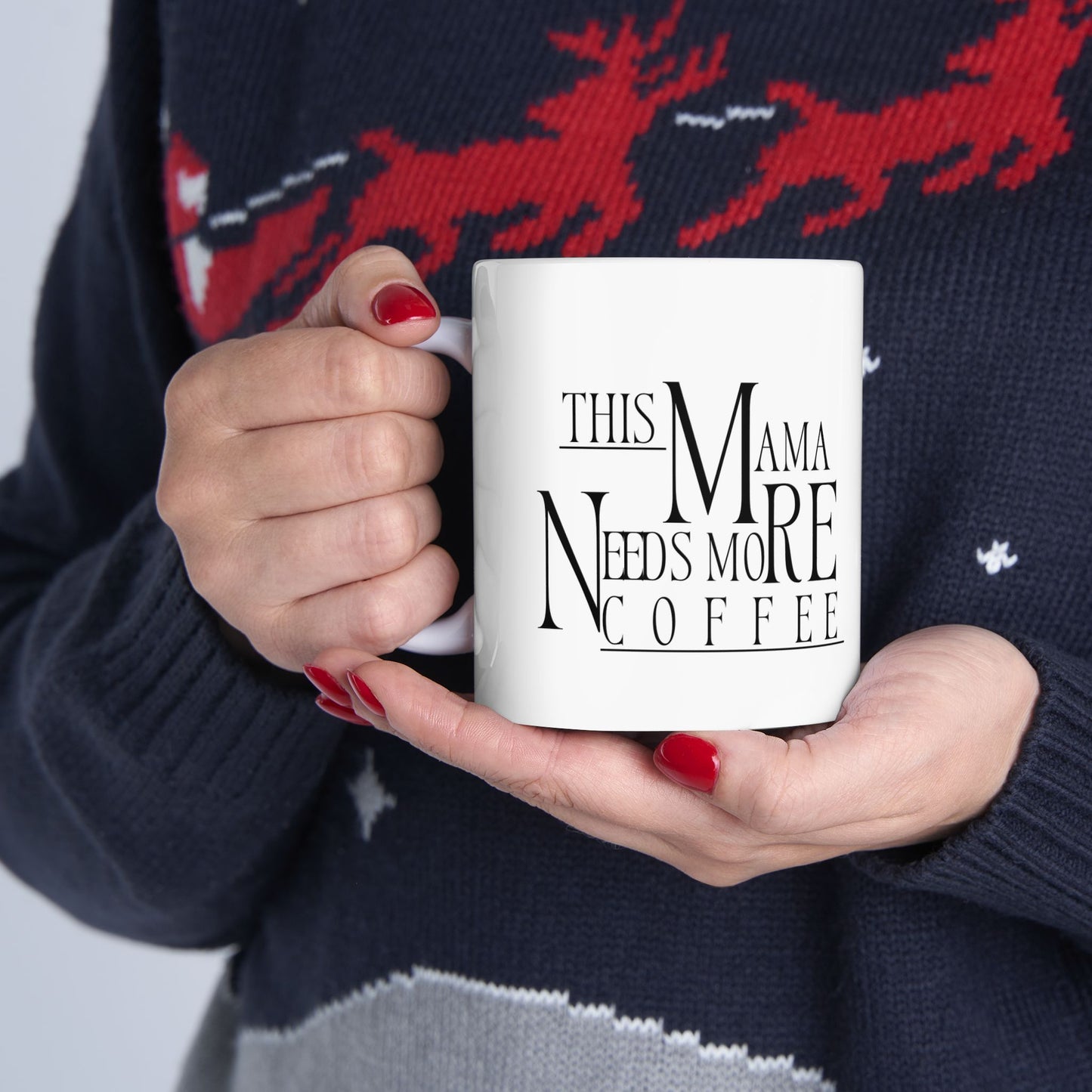 Funny Coffee Mug This Mama Needs More Coffee Ceramic Gift for Moms