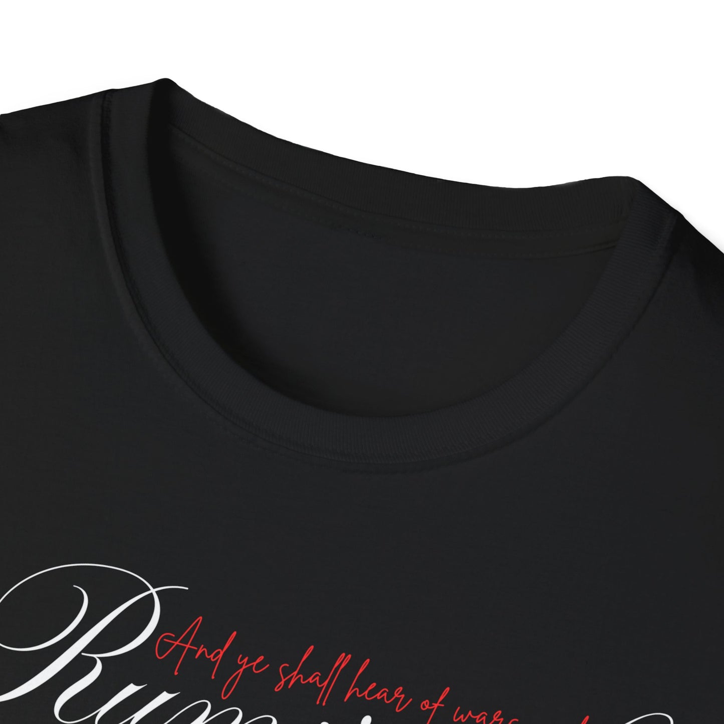 Bible Verse Unisex T-Shirt - Rumors of War Design