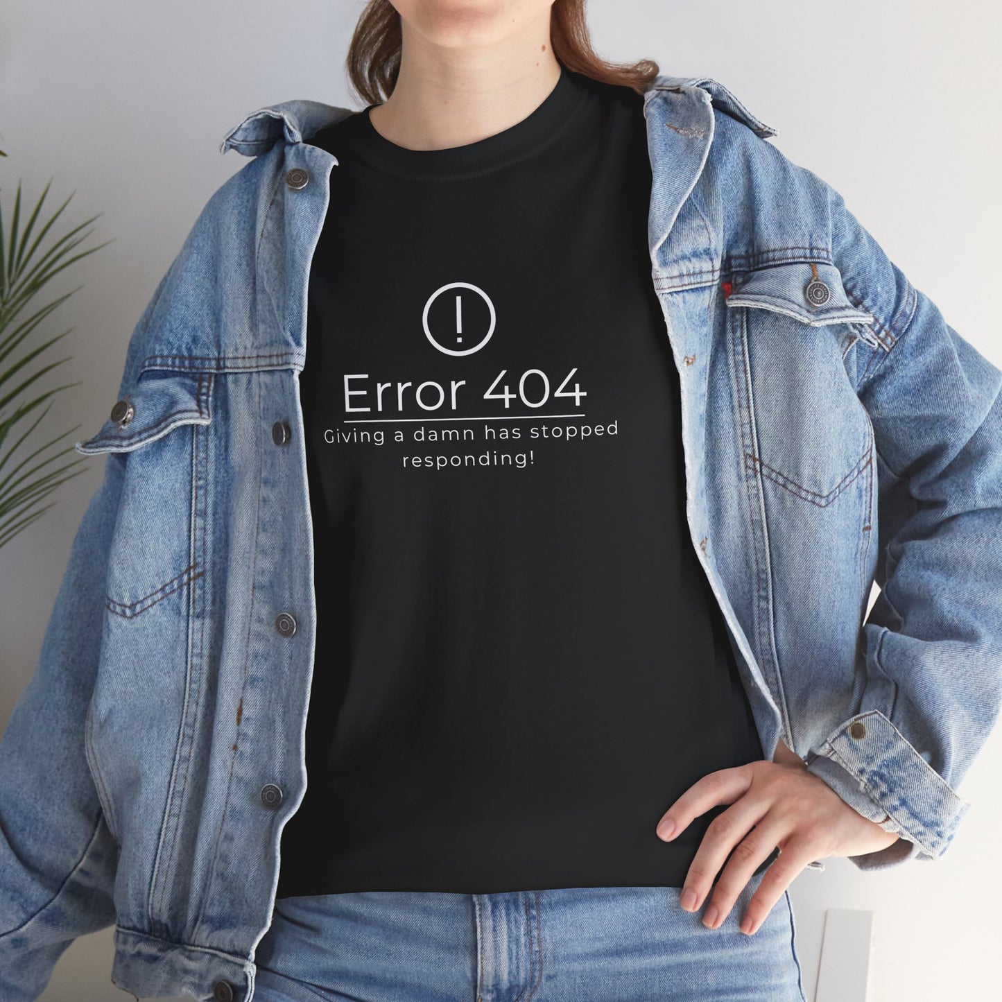 Funny Quote Unisex Tee - Error 404: Giving a Damn Has Stopped Responding