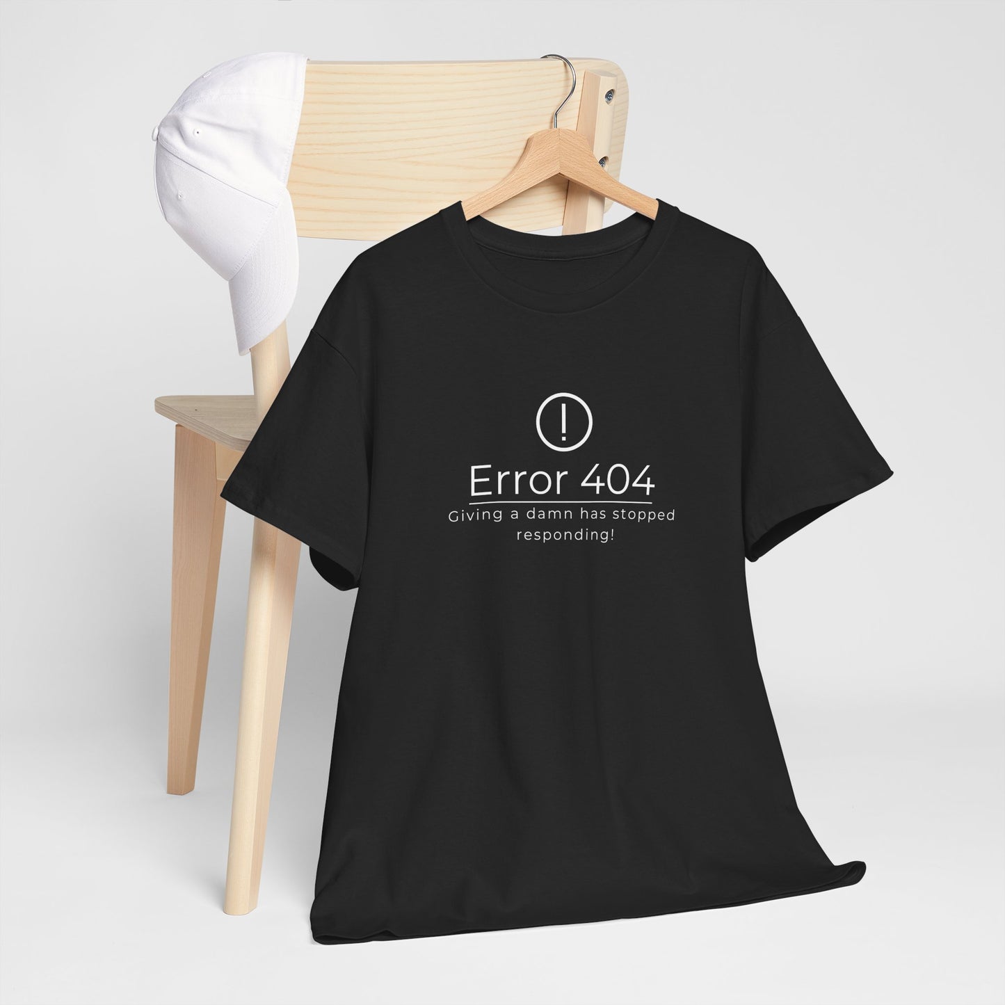 Funny Quote Unisex Tee - Error 404: Giving a Damn Has Stopped Responding