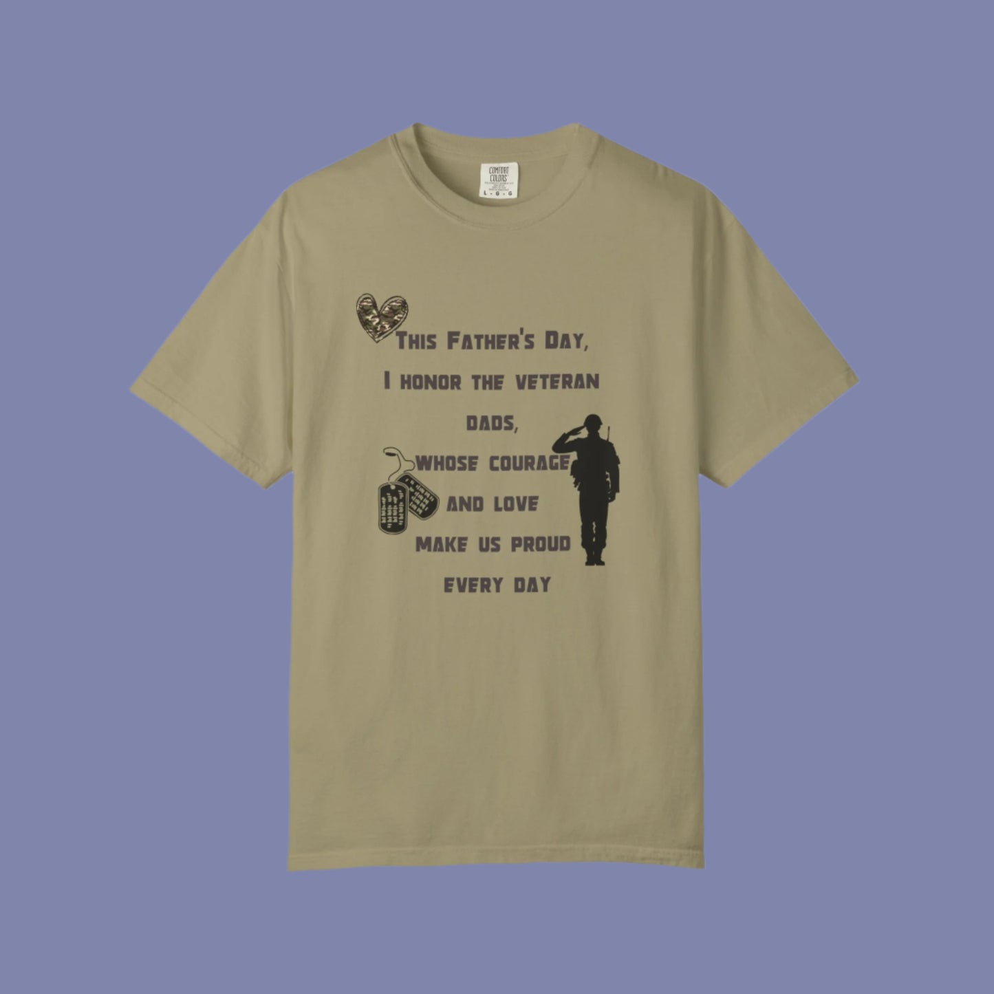 Veteran Dad Tribute T-shirt, Father's Day Gift, Unisex Garment-Dyed Tee, Courage & Love Shirt, Patriotic Apparel, Everyday Wear