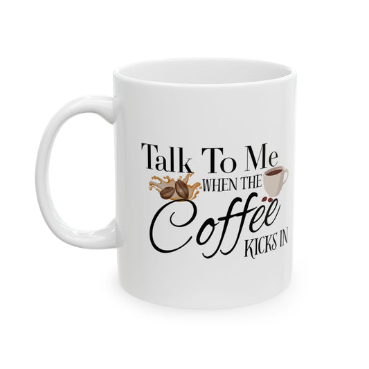 Coffee Mug - Funny Quote for Coffee Lovers in Mug Category
