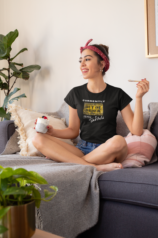 Funny Unisex Tee - Currently out of Order Try Again Tomorrow